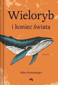 Okadka ksiki - Wieloryb i koniec wiata