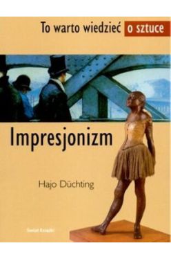 Okadka ksiki - Impresjonizm to warto wiedzie o sztuce