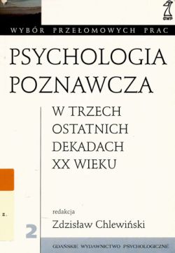 Okadka ksiki - Psychologia poznawcza w trzech dekadach XX wieku