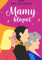 Okadka ksiki - Mamy kopot