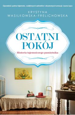 Okadka ksiki - Ostatni pokj. Historia tajemniczego pamitnika