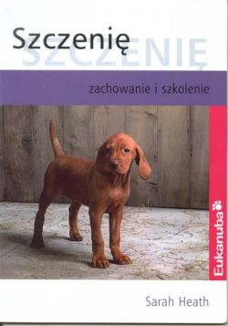 Okadka ksiki - Szczeni - zachowanie i szkolenie