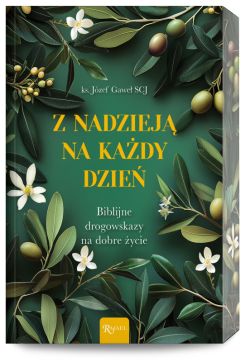 Okadka ksiki - Z nadziej na kady dzie. Biblijne drogowskazy na dobre ycie