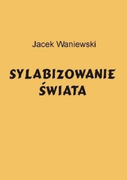 Okadka ksiki - Sylabizowanie wiata