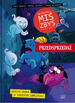 Okadka ksiki - Detektyw Mi Zby na tropie. Wielka draka w szkockim zamczysku