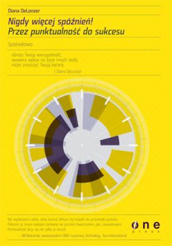 Okadka ksiki - Nigdy wicej spnie! Przez punktualno do sukcesu
