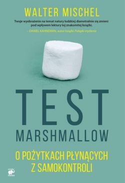 Okadka ksiki - Test Marshmallow. O poytkach pyncych z samokontroli