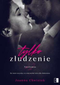 Okadka ksiki - Tylko zudzenie