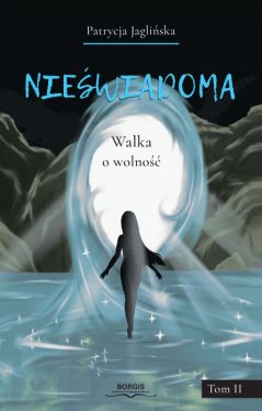 Okadka ksiki - Niewiadoma. Walka o wolno