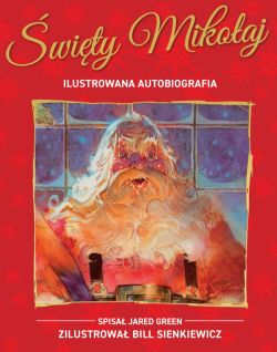 Okadka ksiki - wity Mikoaj. Ilustrowana autobiografia gwiazdora