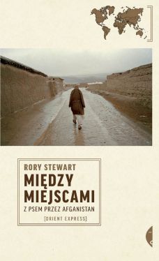 Okadka ksiki - Midzy miejscami. Z psem przez Afganistan