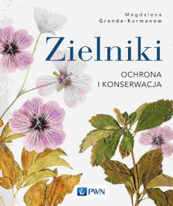 Okadka ksiki - Zielniki. Ochrona i konserwacja