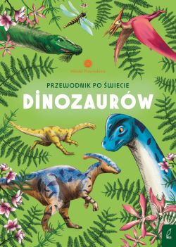 Okadka ksiki - Przewodnik po wiecie dinozaurw