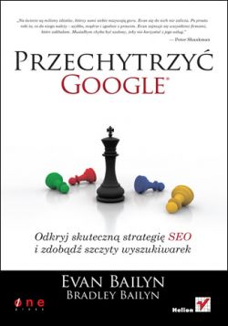 Okadka ksiki - Przechytrzy Google. Odkryj skuteczn strategi SEO i zdobd szczyty wyszukiwarek