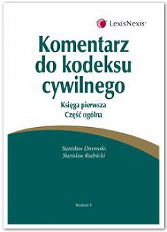 Okadka ksiki - Komentarz do Kodeksu cywilnego ksiga pierwsza cz oglna