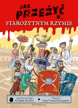 Okadka ksiki - Jak przey w... staroytnym Rzymie