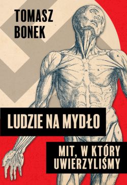 Okadka ksiki - Ludzie na mydo. Mit, w ktry uwierzylimy