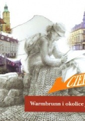 Okadka ksiki - Warmbrunn i okolice jego... Przewodnik po Cieplicach lskich Zdroju i Karkonoszach z 1850 r. z oryginalnym tekstem Rozalii Saulson