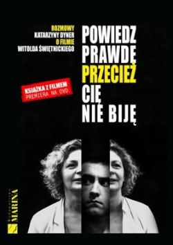 Okadka ksiki - Powiedz prawd, przecie ci nie bij 