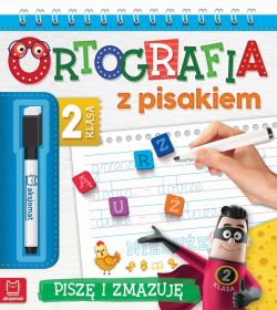 Okadka ksiki - Ortografia z pisakiem. Klasa 2 Pisz i zmazuj