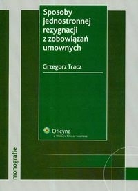 Okadka ksiki - Sposoby jednostronnej rezygnacji z zobowiza umownych