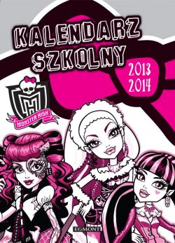 Okadka ksiki - Kalendarz szkolny. Monster High