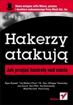 Okadka ksiki - Hakerzy atakuj. Jak przej kontrol nad sieci