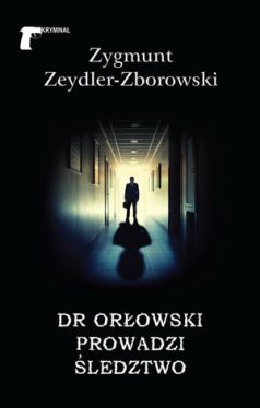 Okadka ksiki - Dr Orowski prowadzi ledztwo