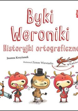 Okadka ksiki - Byki Weroniki. Historyjki ortograficzne