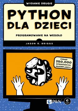 Okadka ksiki - Python dla dzieci. Programowanie na wesoo