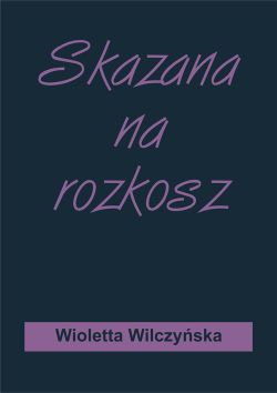 Okadka ksiki - Skazana na rozkosz