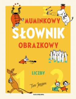 Okadka ksiki - Muminkowy sownik obrazkowy. Liczby