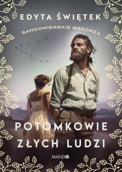 Okadka ksiki - Potomkowie zych ludzi. Sandomierskie wzgrza 1