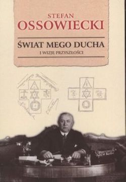 Okadka ksiki - wiat mego ducha i wizje przyszoci