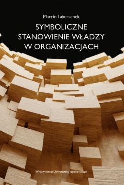 Okadka ksiki - Symboliczne stanowienie wadzy w organizacjach