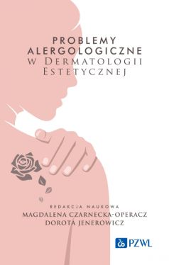 Okadka ksiki - Problemy alergologiczne w dermatologii estetycznej