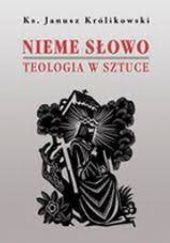 Okadka ksiki - Nieme sowo. Teologia w sztuce