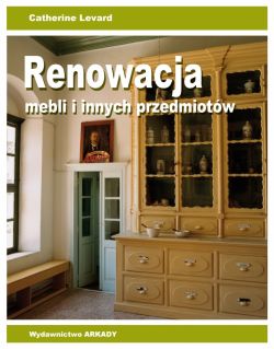 Okadka ksiki - Renowacja mebli i innych przedmiotw