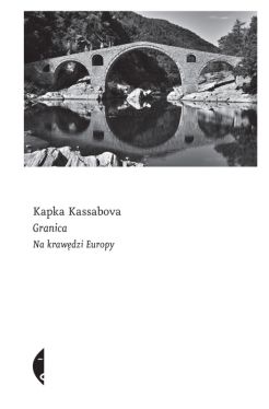 Okadka ksiki - Granica. Na krawdzi Europy