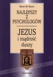 Okadka ksiki - Najlepszy z psychologw. Jezus i mdro duszy