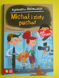 Okadka ksiki - Micha i zoty puchar Ju czytam