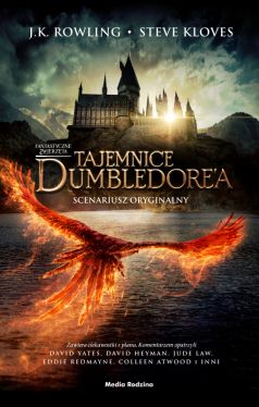 Okadka ksiki - Fantastyczne zwierzta. Tajemnice Dumbledorea. Scenariusz oryginalny