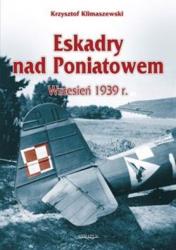 Okadka ksiki - Eskadry nad Poniatowem, wrzesie 1939 r