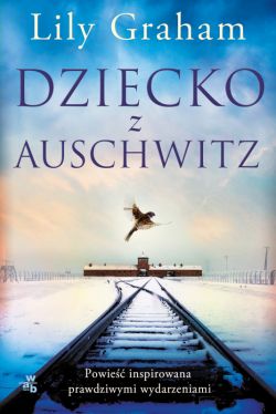 Okadka ksiki - Dziecko z Auschwitz