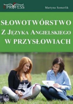 Okadka ksiki - Sowotwrstwo z Jzyka Angielskiego w Przysowiach