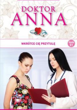 Okadka ksiki - Doktor Anna tom 51. Wkrtce Ci przytul