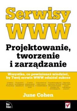 Okadka ksiki - Serwisy WWW. Projektowanie, tworzenie i zarzdzanie