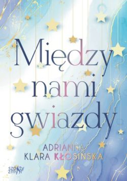 Okadka ksiki - Midzy nami gwiazdy