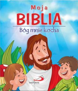 Okadka ksiki - Moja Biblia. Bg mnie kocha