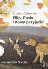 Okadka ksiki - Filip, Pusia i nowy przyjaciel